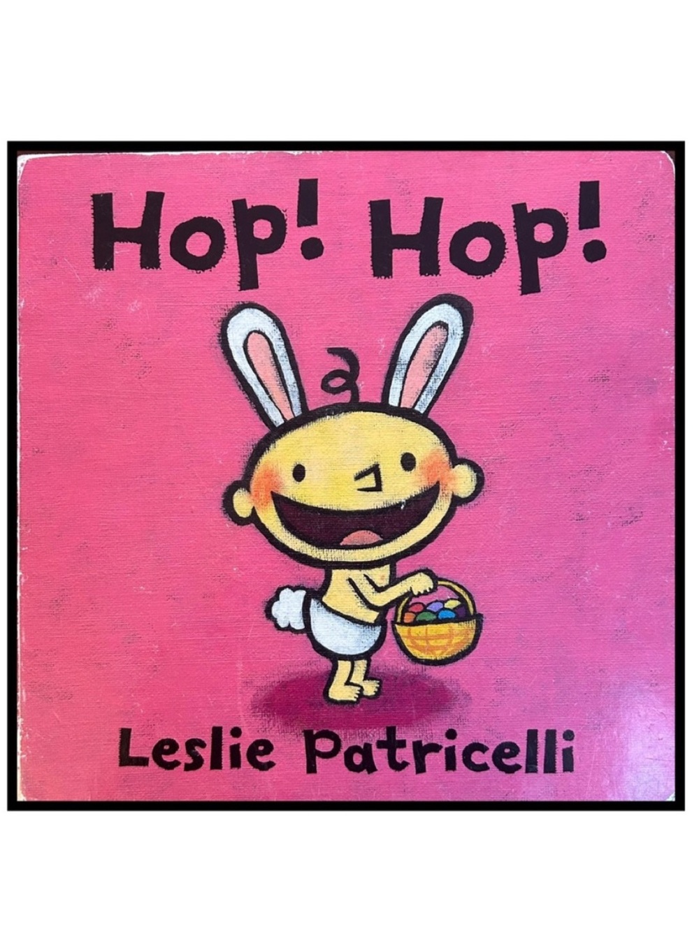 BUNDLE & SAVE 🐰 Hop! Hop! Board Book by Leslie Patricelli